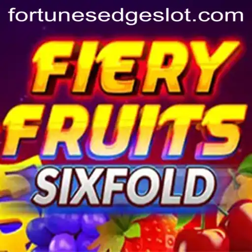 FieryFruitsSixFold: The Exciting Game of Fortune's Edge